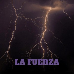 La Fuerza (Explicit)