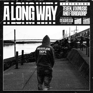 A Long Way (feat. V1X MUSIC) [Explicit]