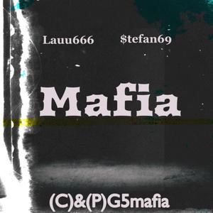 MAFIA (feat. $tefan69) [Explicit]