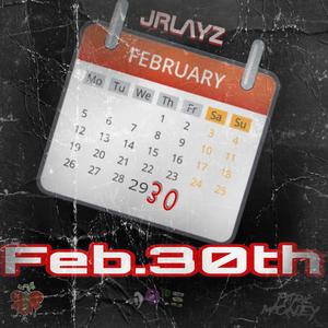 feb.30th (Explicit)