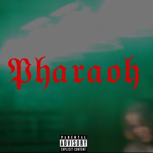 Pharaoh (feat. Pri$y-XO) (Explicit)