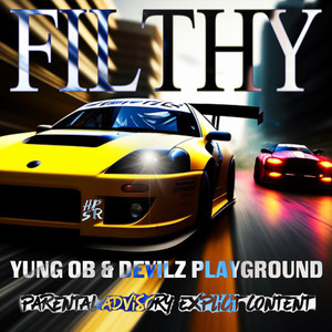 FILTHY (Explicit)