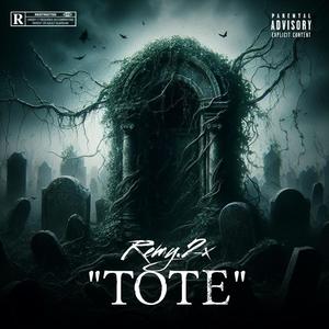 TOTE (feat. Tonefrmdtw) [Explicit]