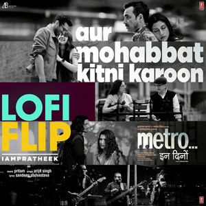 Aur Mohabbat Kitni Karoon Lofi Flip