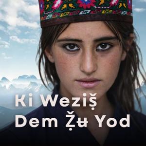 Ki Weziṣ̌ Dem Ẓ̌ʉ Yod (feat. Zahoor Tajik)