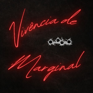 Vivência de Marginal (Explicit)