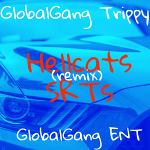 Hellcats SRTs (Remix) [Explicit]