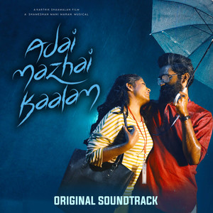 Adai Mazhai Kaalam (From "Adai Mazhai Kaalam" Original Soundtrack)