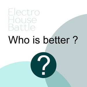 Electro House Battle #1 - Who Is The Best In The Genre Complextro, Big Room House, Electro Tech, Dutch, Electro Progressive