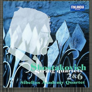 Dmitri Shostakovich: String Quartets No. 2 & No. 6