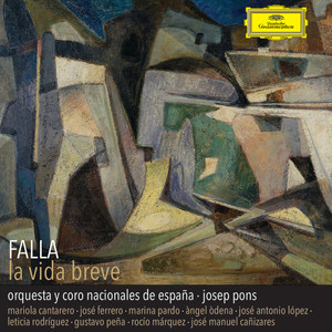 La Vida Breve - Original Version / Act 1 - Falla: La Vida Breve - Original Version / Act 1 - 