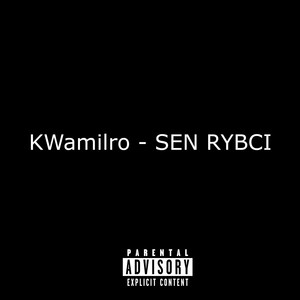 SEN RYBCI (Explicit)