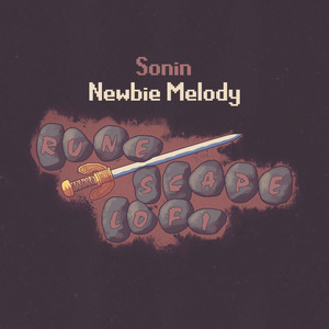 Newbie Melody - Runescape lofi