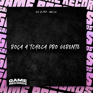 Roça A Tcheca Pro Gerente (Explicit)