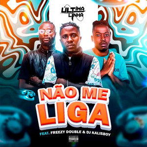 Não Me Liga (Explicit)