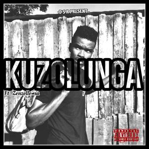 Kuzolunga (feat. Zenzelle_sa) [Explicit]