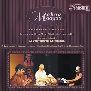 Mahaa Maayaa (Live at Sri Krishna Gana Sabha, Chennai)