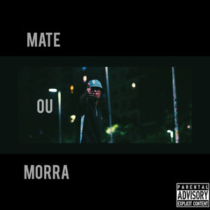 Mate ou Morra (Explicit)