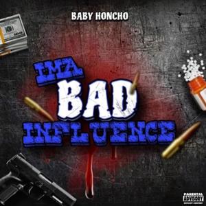 Ima Bad Influence (Explicit)