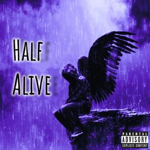 Half Alive (Explicit)