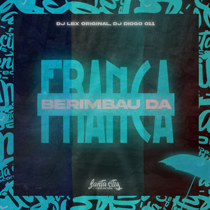 Berimbau Da França (Explicit)