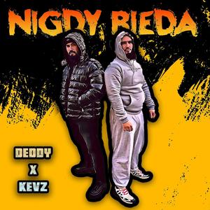 Deddy - Nigdy bieda (Explicit)