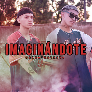 Imaginandote (Explicit)