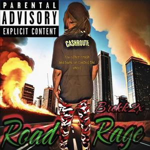 Road Rage Part 1 (Raw Version) [Explicit]