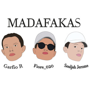 Madafakas (Explicit)