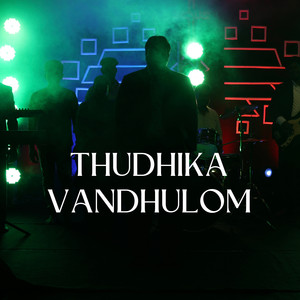 Thudhika Vandhulom