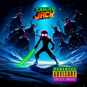 Samurai Jack! (Explicit)