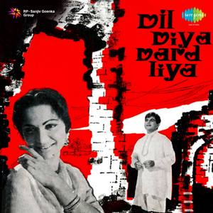 Dil Diya Dard Liya (Original Motion Picture Soundtrack)