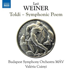 WEINER, L.: Orchestral Works (Complete) , Vol. 2 - Toldi (Budapest Symphony MÁV, Csányi)