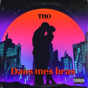 Dans mes bras (Explicit)