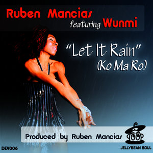 Let It Rain (Ruben Mancias Devoted Groovy Mix)