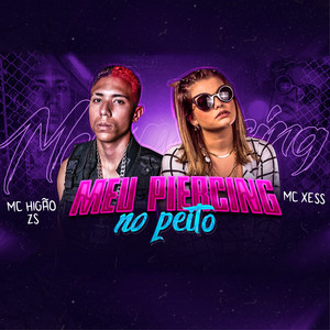 Meu Piercing no Peito (feat. Mc Xess) [Explicit]