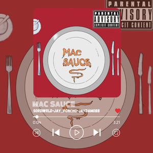 Mac Sauce (feat. Jay_Poncho & Jaydamobb) [Explicit]