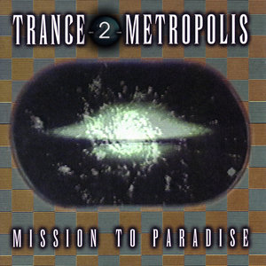 Trance 2 Metropolis (Best of Trance & Acid)