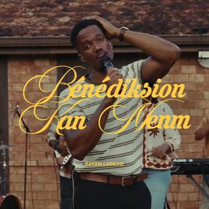 Bénédiksion Kan Menm