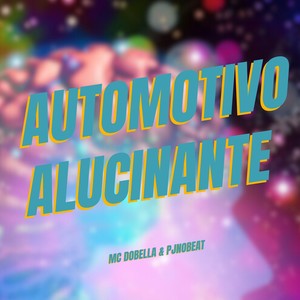 AUTOMOTIVO ALUCINANTE (SLOWED) [Explicit]