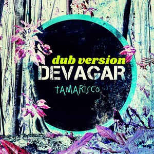 Devagar (Dub Version)