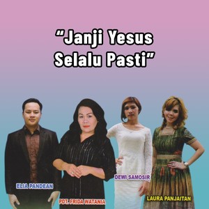 Janji Yesus Selalu Pasti