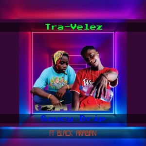 Saucy Drip (Explicit)