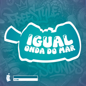 Igual Onda Do Mar (Explicit)