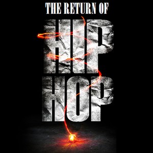 The Return of Hip Hop (Explicit)