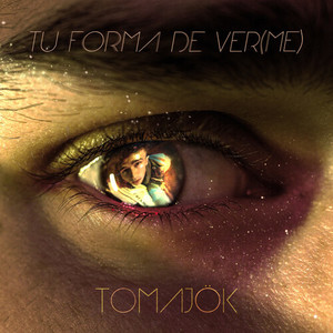 Tu Forma de Ver (me)