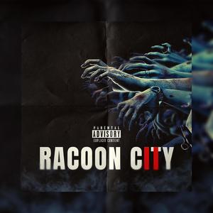 RACOON CITY 2 (Explicit)