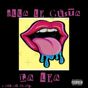 Ella Le Gusta (Explicit)