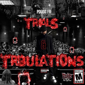 Trials&Tribulations (Explicit)