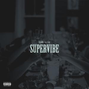 SuperVibe (feat. Kake) (Explicit)